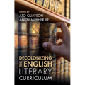Decolonizing the English Literary Curriculum
