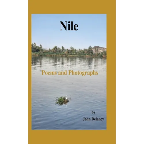Nile: Poems and Photographs