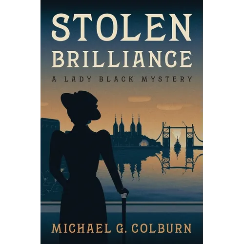Stolen Brilliance: A Lady Black Mystery