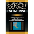 McGraw-Hill Concise Encyclopedia of Engineering
