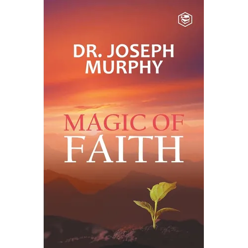 The Magic Of Faith