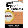 Instant Repeat Business