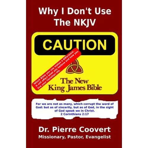 Why I Don't Use The NKJV: Changes that make a difference