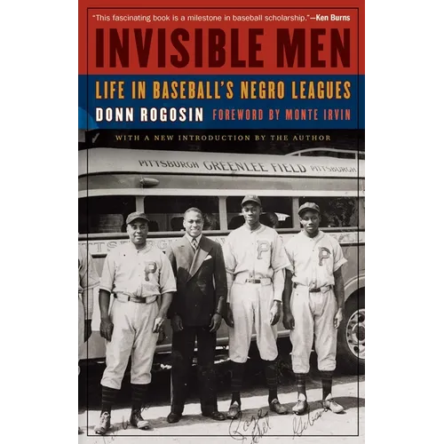 Invisible Men: Life in Baseball's Negro Leagues