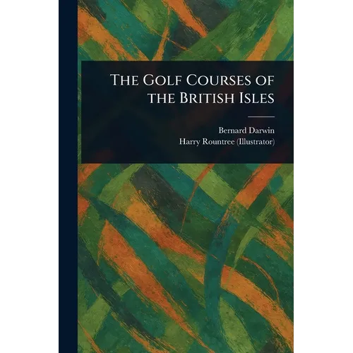 The Golf Courses of the British Isles
