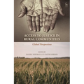 Access to Justice in Rural Communities: Global Perspectives