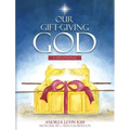 Our Gift-Giving God: A Devotional