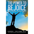 The Power to Rejoice: 21 Days to Victory Over Your Problems