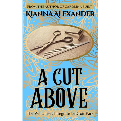 A Cut Above: The Williamses Integrate LeDroit Park