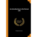 An Introduction to the Devout Life