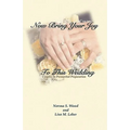 Now Bring Your Joy to This Wedding