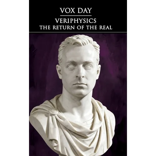 Veriphysics: The Return of the Real