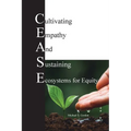 C.E.A.S.E. for Equity: Cultivating Empathy And Sustaining Ecosystems for Equity