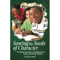 Sowing the Seeds of Character: The Moral Education of Adolescents in Public and Private Schools