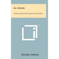 Al-Azhar: A Millennium Of Muslim Learning
