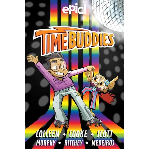 Time Buddies: Past, Present, Hooture Volume 2