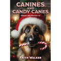 Canines and Candy Canes