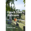 Enoch Mast's Ballroom