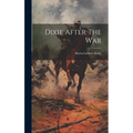 Dixie After The War