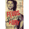 Feuds and Reckless Fury