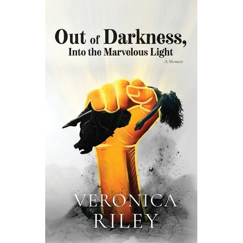 Out of Darkness, Into the Marvelous Light