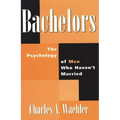Bachelors: The Psychology of Men Who Haven't Married