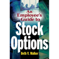 An Employee's Guide to Stock Options