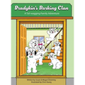 Bradykin's Barking Clan: A Tail-wagging Family Adventure