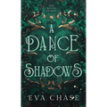 A Dance of Shadows