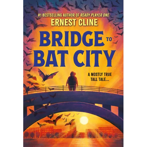 Bridge to Bat City