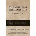 The World As Will And Idea (Vol. 3 of 3)