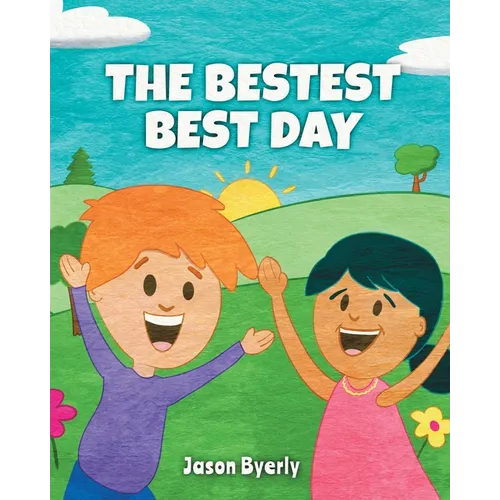 The Bestest Best Day