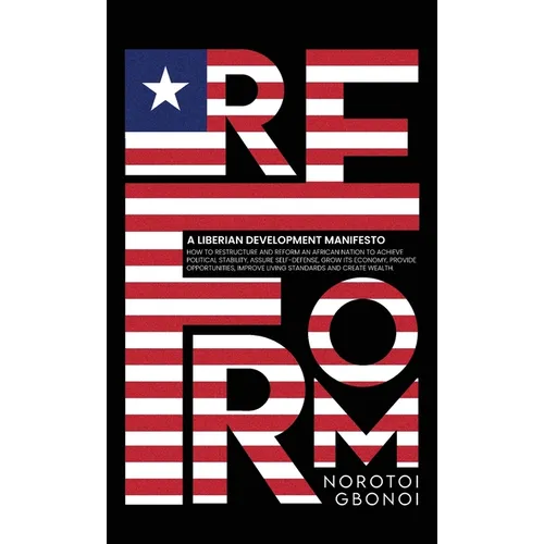 Reform: A Liberian Development Manifesto