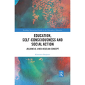 Education, Self-consciousness and Social Action: Bildung as a Neo-Hegelian Concept