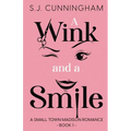 A Wink and a Smile: A Small Town Madison Romance