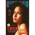 The Turkish Lover: A Memoir