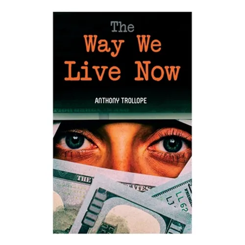 The Way We Live Now