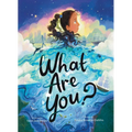 What Are You?