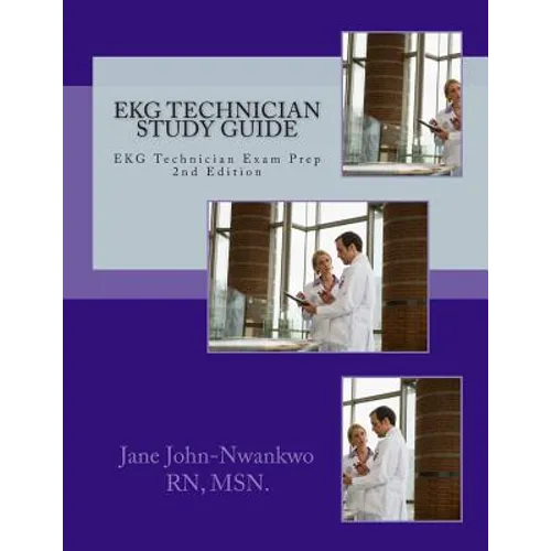 EKG Technician Study Guide: EKG Technician Exam Prep