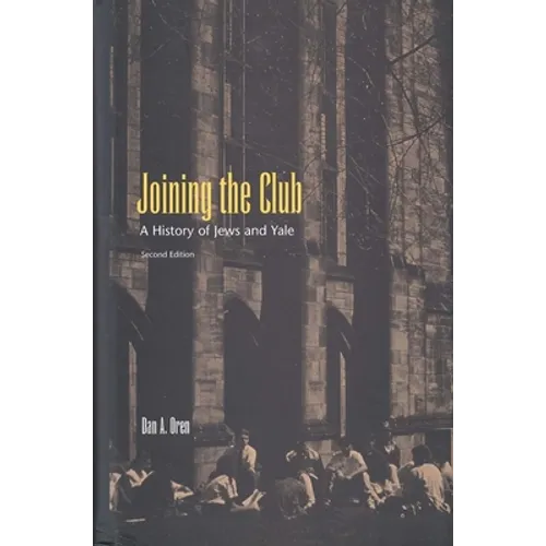 Joining the Club: A History of Jews and Yale