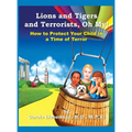 Lions and Tigers and Terrorists, Oh My!