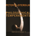 Philosophical Temperaments: From Plato to Foucault