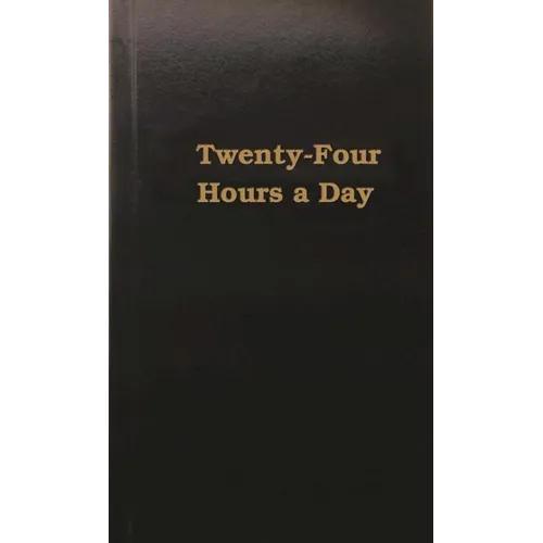 Twenty-Four Hours a Day