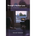 Through a Nuclear Lens: France, Japan, and Cinema from Hiroshima to Fukushima
