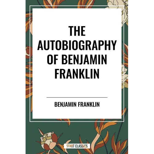 Autobiography of Benjamin Franklin