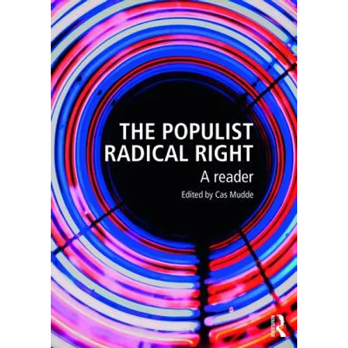 The Populist Radical Right: A Reader