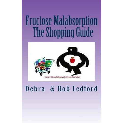 Fructose Malabsorption: The Shopping Guide