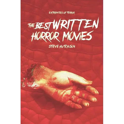 The Best Written Horror Movies