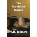 The Acquisitive Society