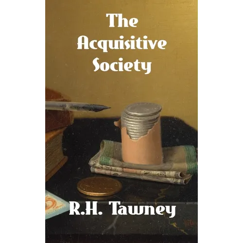 The Acquisitive Society
